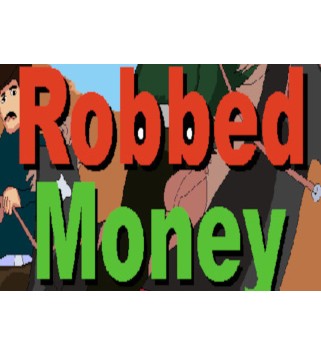 Robbed Money Steam Key GLOBAL